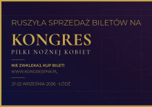 Rusza sprzedaż biletów na Kongres Piłki Nożnej Kobiet