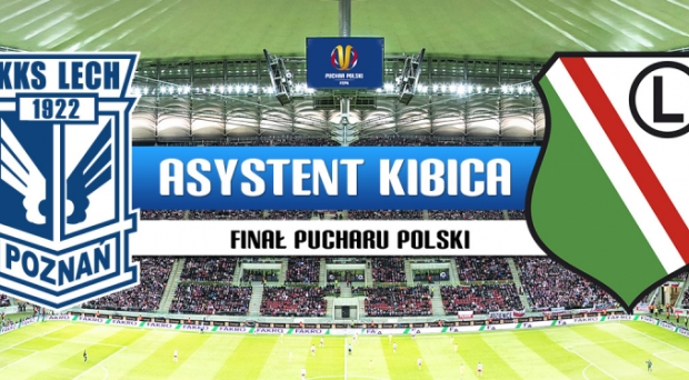 Asystent Kibica na Finał Pucharu Polski
