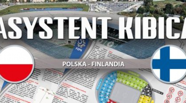 Asystent Kibica na mecz towarzyski Polska – Finlandia