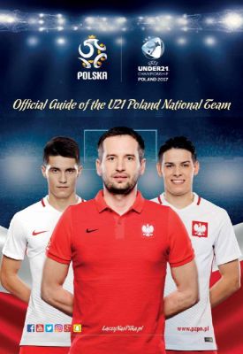 Polska piłka / Official Guide of the U21 Poland National Team