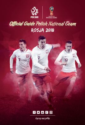 Polska piłka / Official Guide Polish National Team / 2018 FIFA World Cup Russia